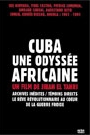 CUBA UNE ODYSSEE AFRICAINE