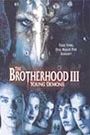 BROTHERHOOD 3: YOUNG DEMONS, THE