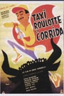 TAXI, ROULOTTE ET CORRIDA