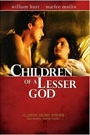 CHILDREN OF A LESSER GOD