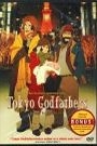 TOKYO GODFATHERS