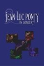 JEAN LUC PONTY - IN CONCERT