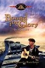 BOUND FOR GLORY