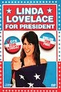 LINDA LOVELACE FOR PRESIDENT