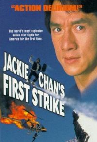 JACKIE CHAN'S FIRST STRIKE