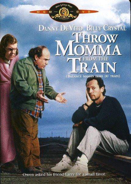 Throw Momma from the Train