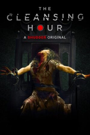 CLEANSING HOUR, THE