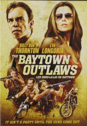 the baytown outlaws dvd a vendre