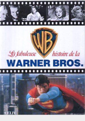 la fabuleuse histoire de la warner bros livre a vendre.jpg2