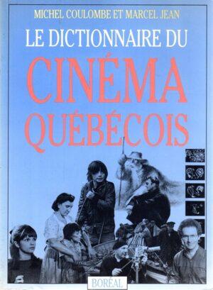 le dictionnaire du cinema quebecois livres a vendre