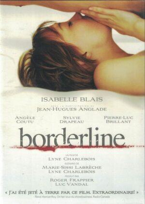 Pochette du DVD Borderline de Lyne Charlebois avec Isabelle Blais, édition TVA Films.