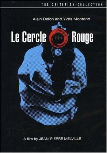 Le Cercle rouge de Jean-Pierre Melville avec Alain Delon, Bourvil, Gian Maria Volonté et Yves Montand, édition 2 DVD Criterion