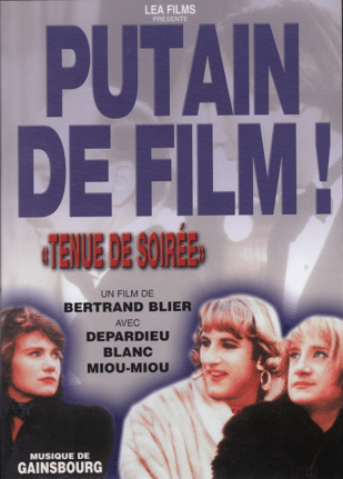 Tenue de soirée de Bertrand Blier avec Gérard Depardieu, Michel Blanc et Miou-Miou, comédie noire française de 1986 en DVD Léa Films